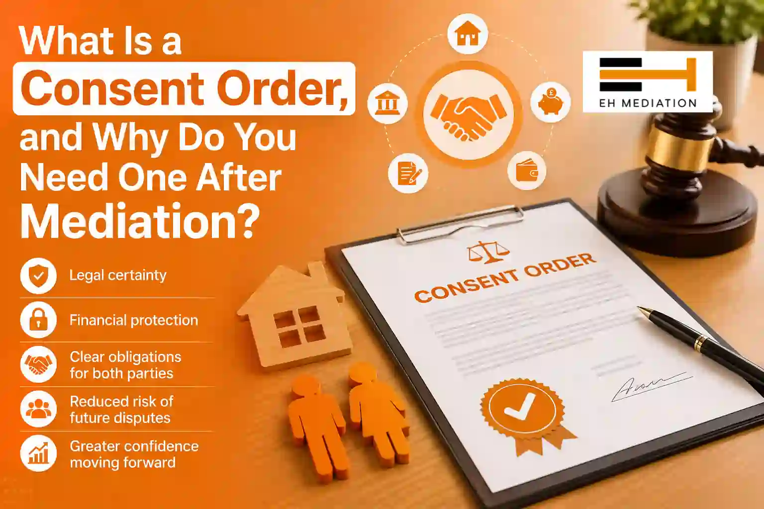What Is a Consent Order, and Why Do You Need One After Mediation Market Drayton?